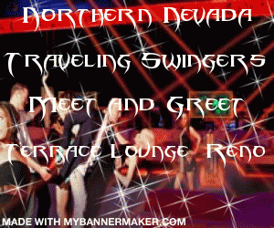 Northern Nevada Traveling Swingers.... Sexy Friends, Sexy Swingers