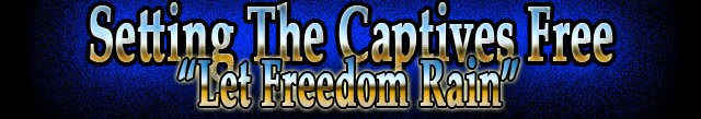 Setting The Captives Free