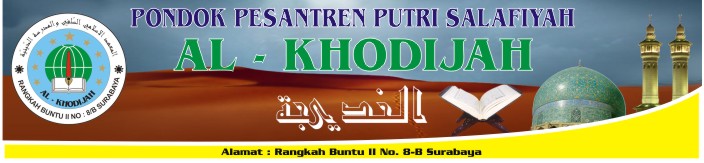PONPES PUTRI SALAFIYAH AL - KHODIJAH