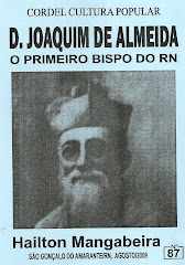 Cordel Dom Joaquim de Almeida, Primeiro Bispo do Rio Grande do Norte. Nº 87. Agosto de 2009.