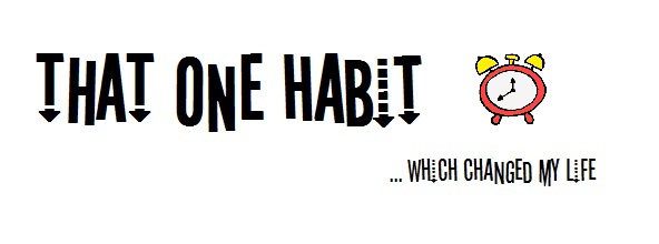 That One Habit