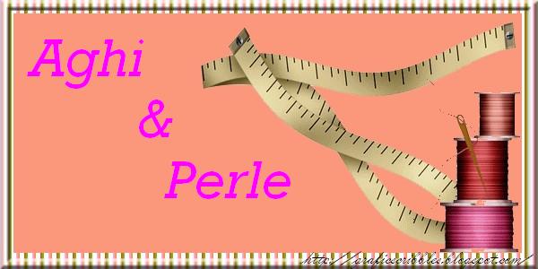 Aghi &Perle