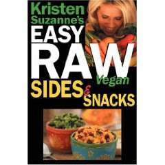 Kristen Suzanne’s Easy Raw Vegan Sides and Snacks VeganeClub