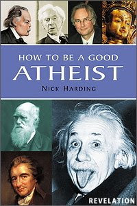Cultures & Languages How to be a Good Atheist