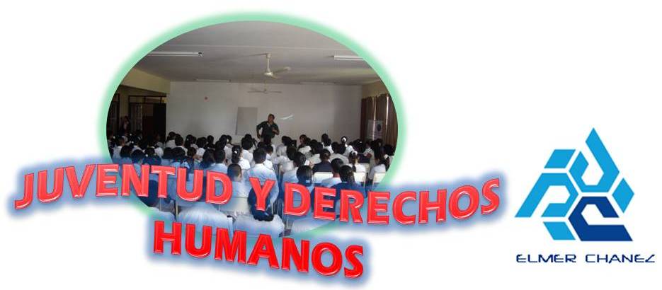 PROTEGIENDO LOS DERECHOS HUMANOS DE LOS Y LAS  JOVENES