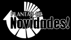 Plantão de Novidades: