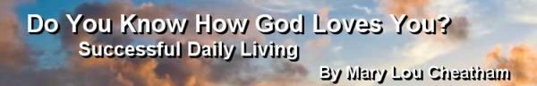 Do You Know How God Loves You?
