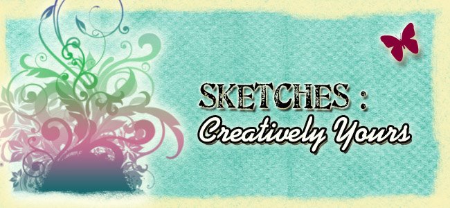 Sketches: Creatively Yours