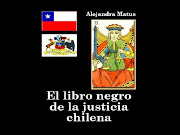 LIBRO NEGRO DE LA JUSTICIA CHILENA Alejandra Matus