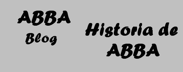 ABBA Blog - Historia de ABBA
