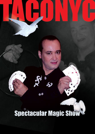 Taconyc "Spectacular Magic Show"