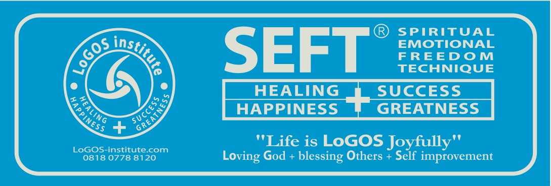 SEFT - Spiritual Emotional Freedom Technique - LoGOS Institute