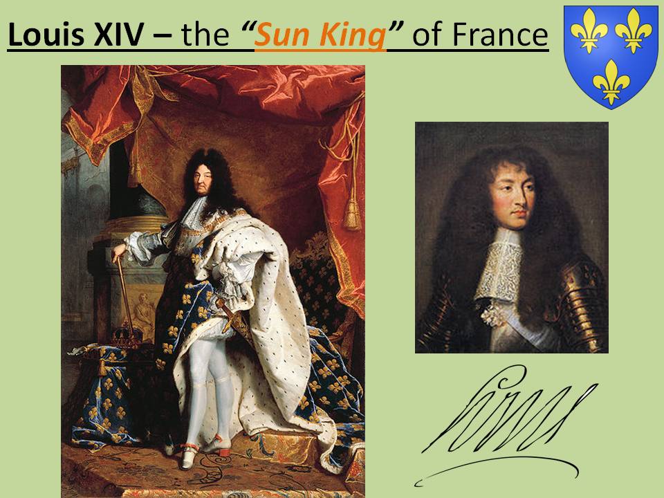 louis xiv king of the world Mr.Kameika's World History + Geography: MONDAY - January 24, 2011