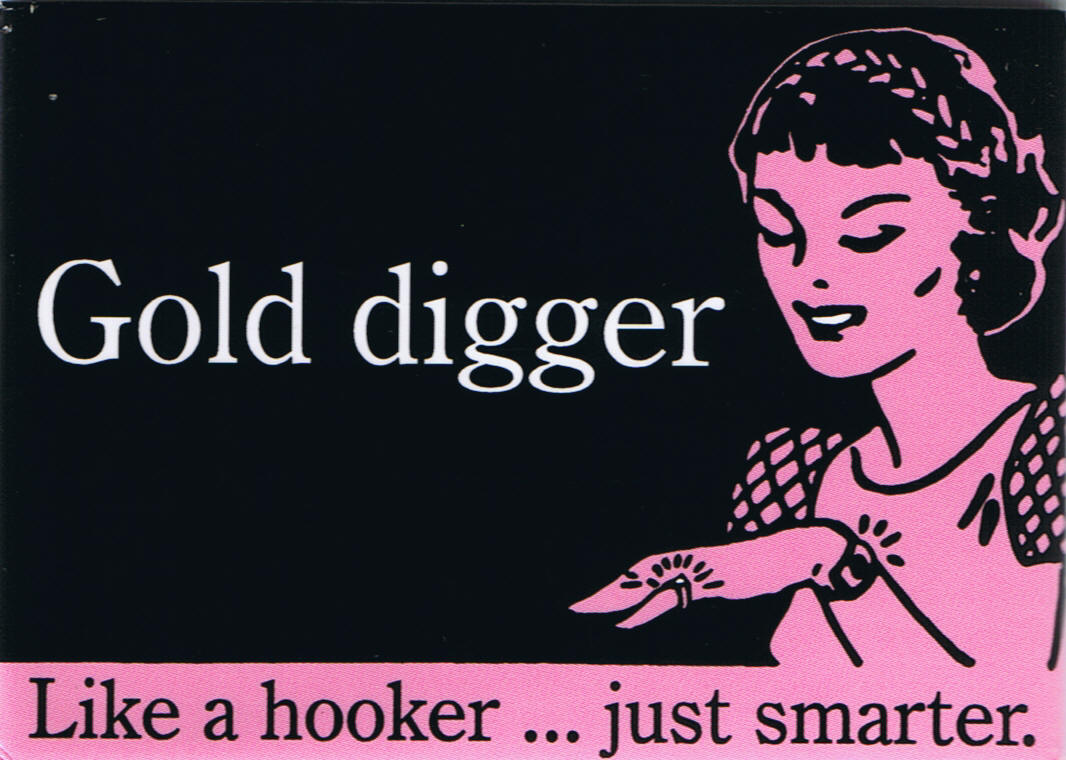 5 SIGNS OF A GOLD DIGGER