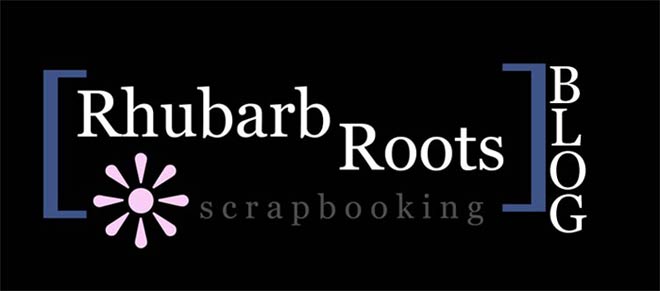 Rhubarb Roots Scrapbooking