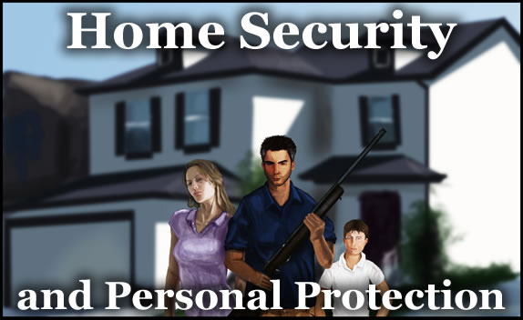 Home Security and Personal Protection