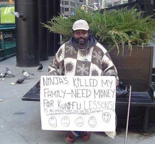 funny beggar begging sign ninjas killed family need money for kung fu lessons