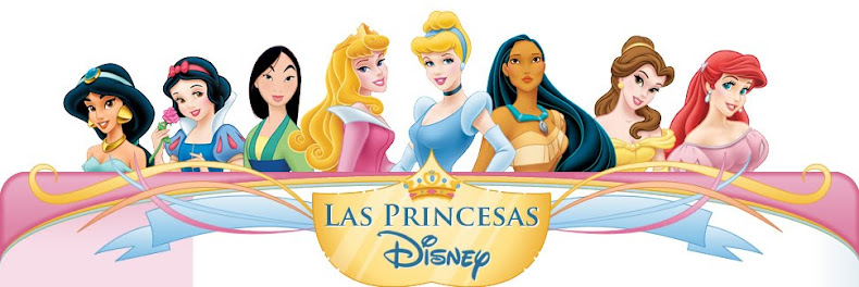 PRINCESAS DE DISNEY    |  DISNEY PRINCESSES