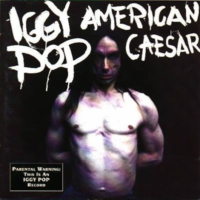 Iggy+Pop+-+American+Caesar+(1993).jpg