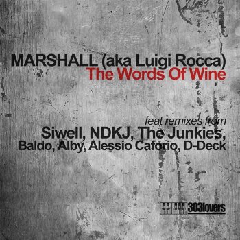 MARSHALL (aka LUIGI ROCCA) - The Words Of Wine (remixes)