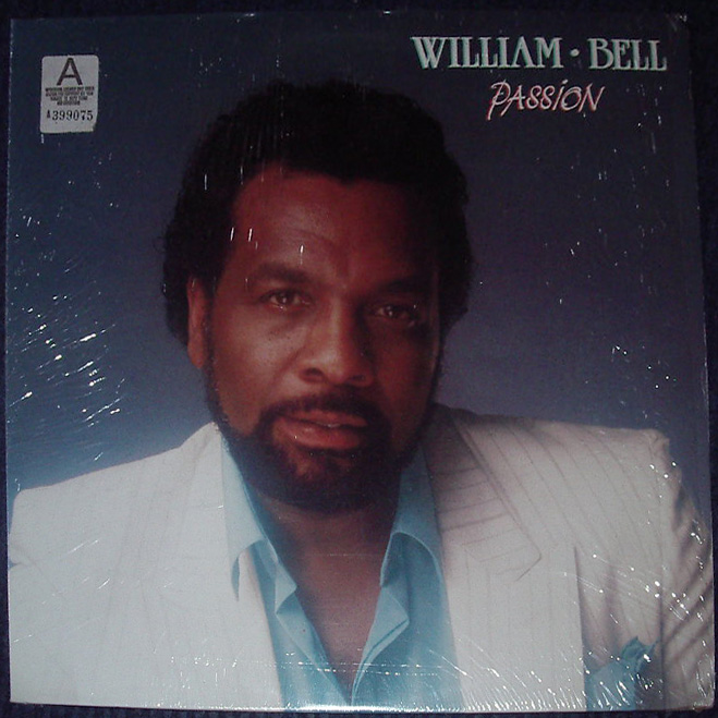 William Bell - Passion 1985