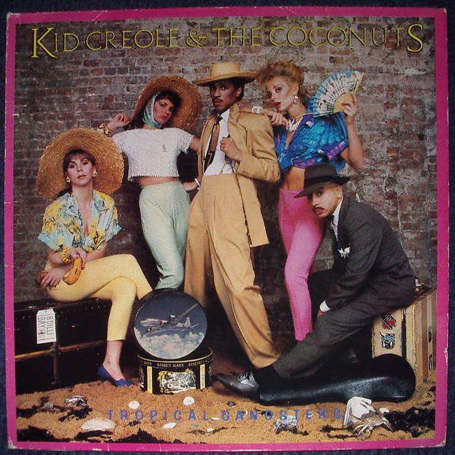Kid Creole & The Coconuts - Tropical Gangsters 1982