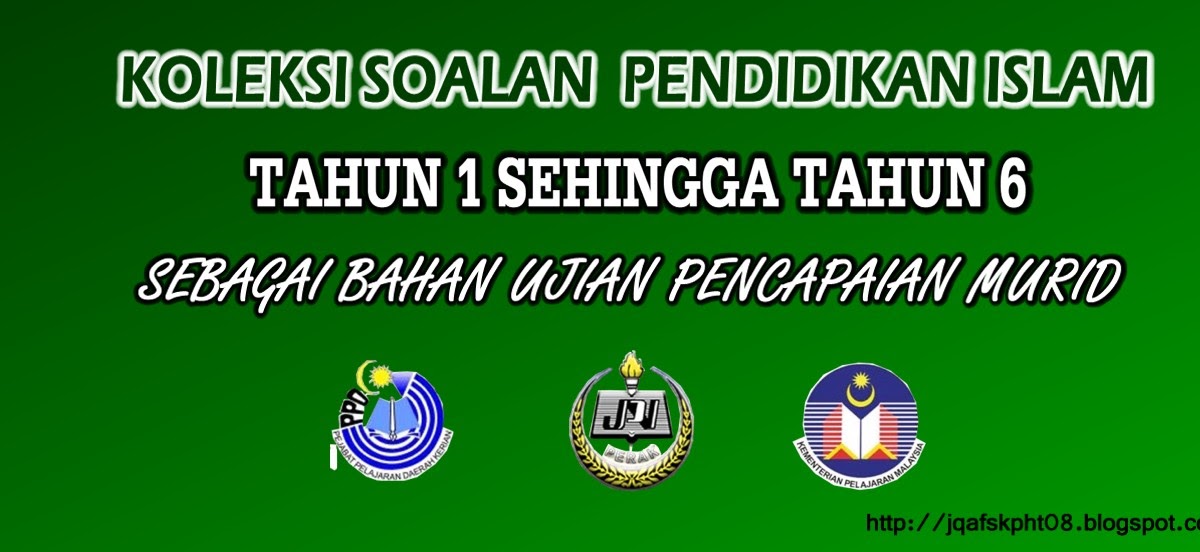 BLOG j-QAF SK PARIT HAJI TAIB: SOALAN PENDIDIKAN ISLAM 