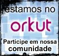 Estamos no orkut!!!