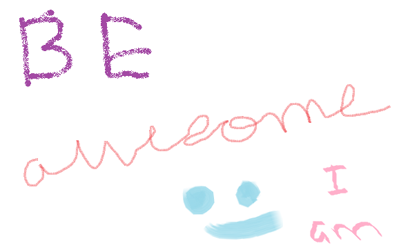 Be Awesome