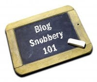 Blog Snobbery