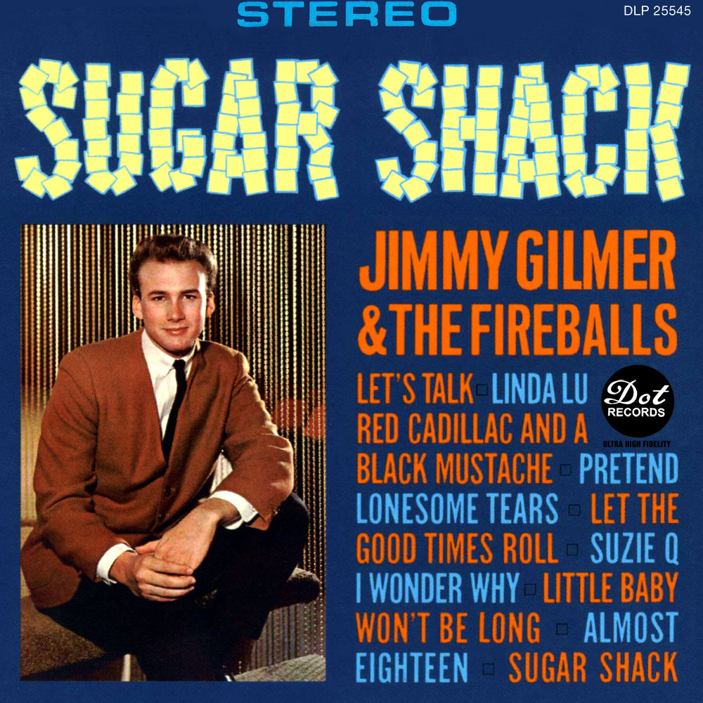Yesterdays Gold Jimmy Gilmer and the Fireballs Sugar Shack (1963)