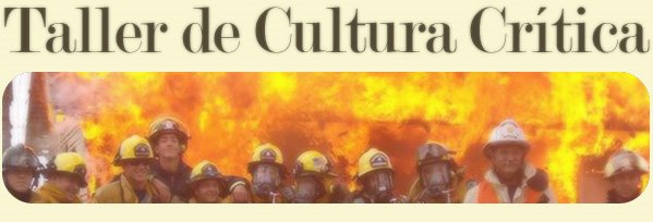 Bienvenidos al Taller de Cultura Crítica
