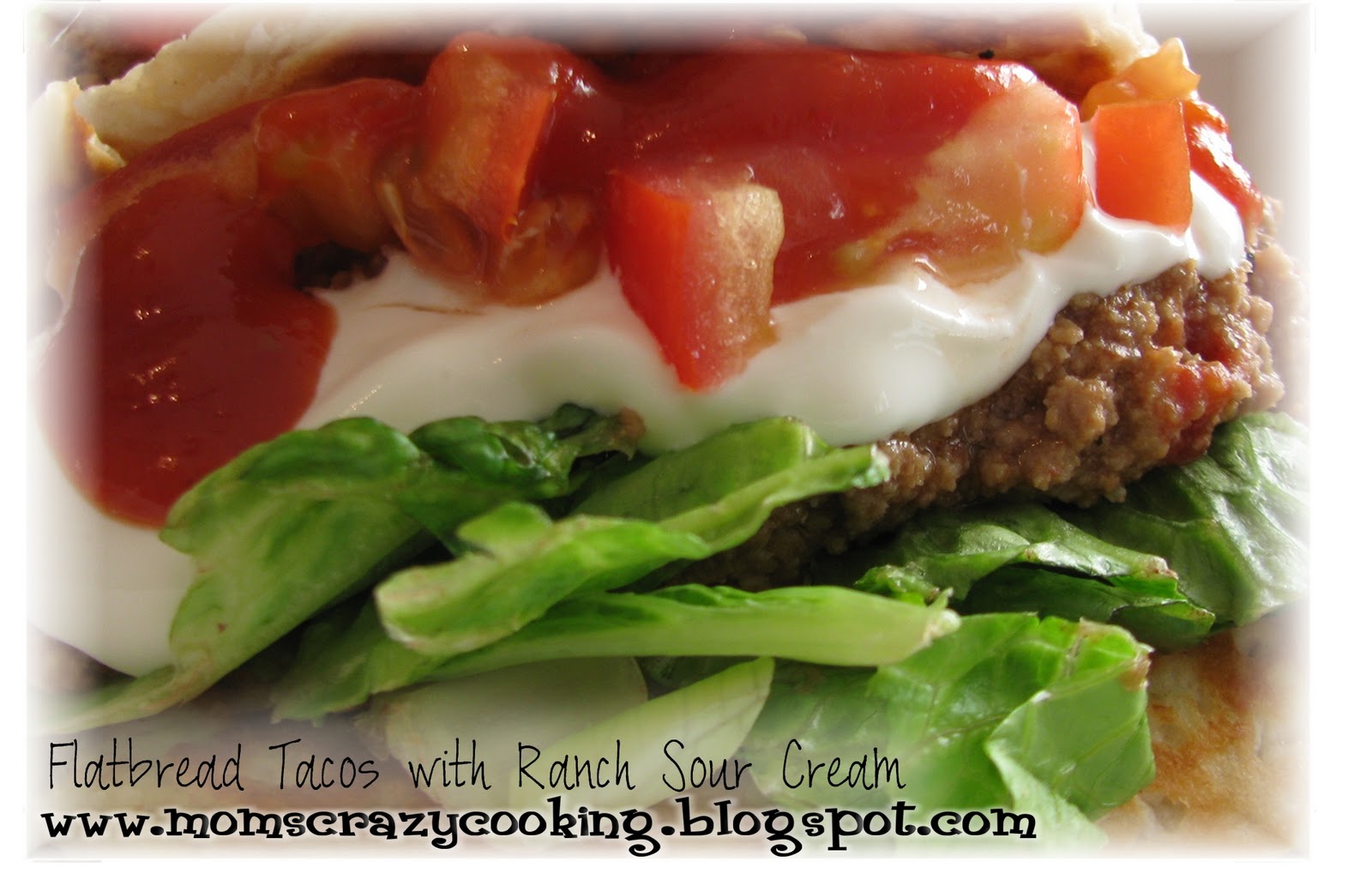 MOMS CRAZY COOKING Flatbread Tacos with Ranch Sour Cream