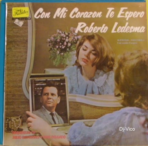 Roberto Ledesma :Con Mi Corazon Te Espero