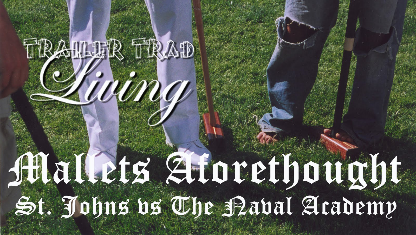Trailer Trad St. John's Naval Academy Croquet