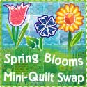 Spring Blooms Mini-Quilt Swap