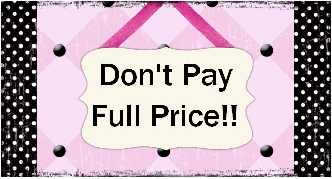 Don't Pay Full Price!!