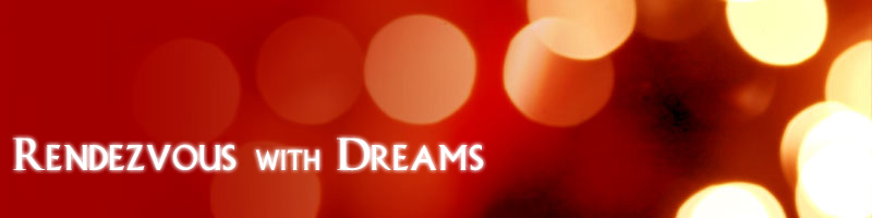 Rendezvous with Dreams