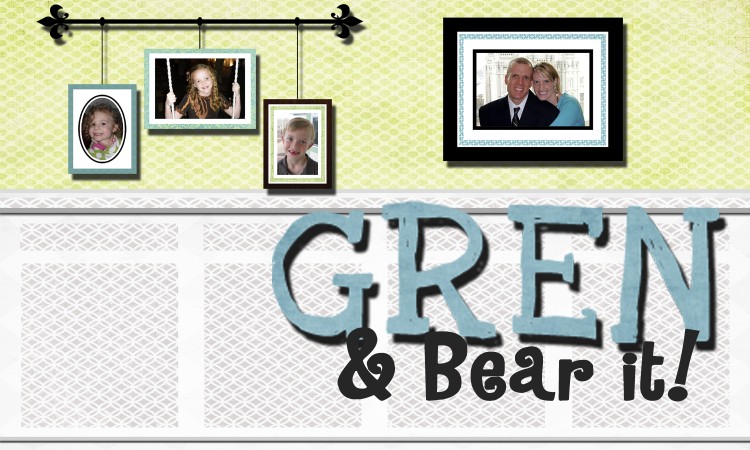 Gren and bear it