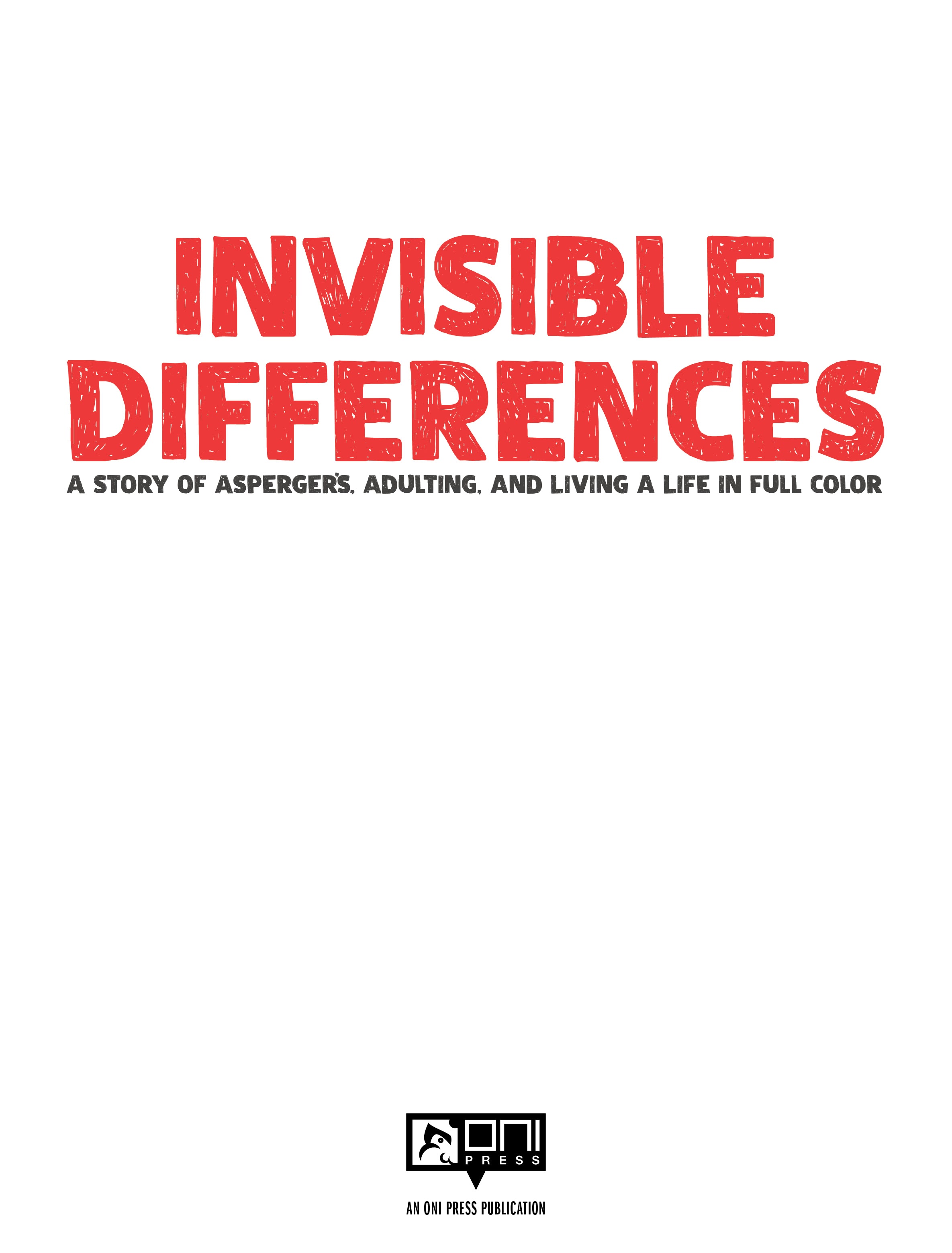 Read online Invisible Differences: A Story of Asperger's, Adulting, and Living A Life In Full Color comic -  Issue # TPB (Part 1) - 2