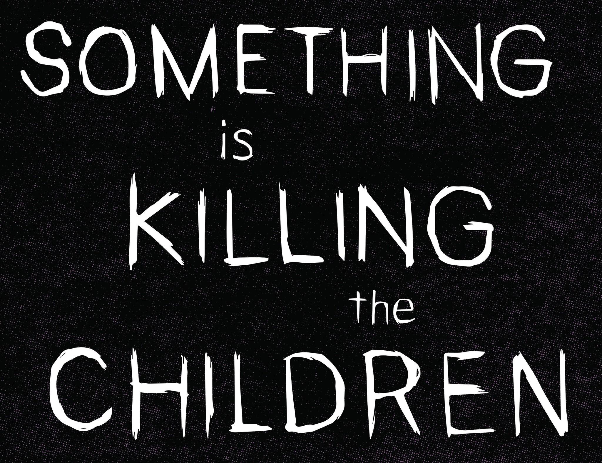 Read online Something is Killing the Children comic -  Issue #3 - 9