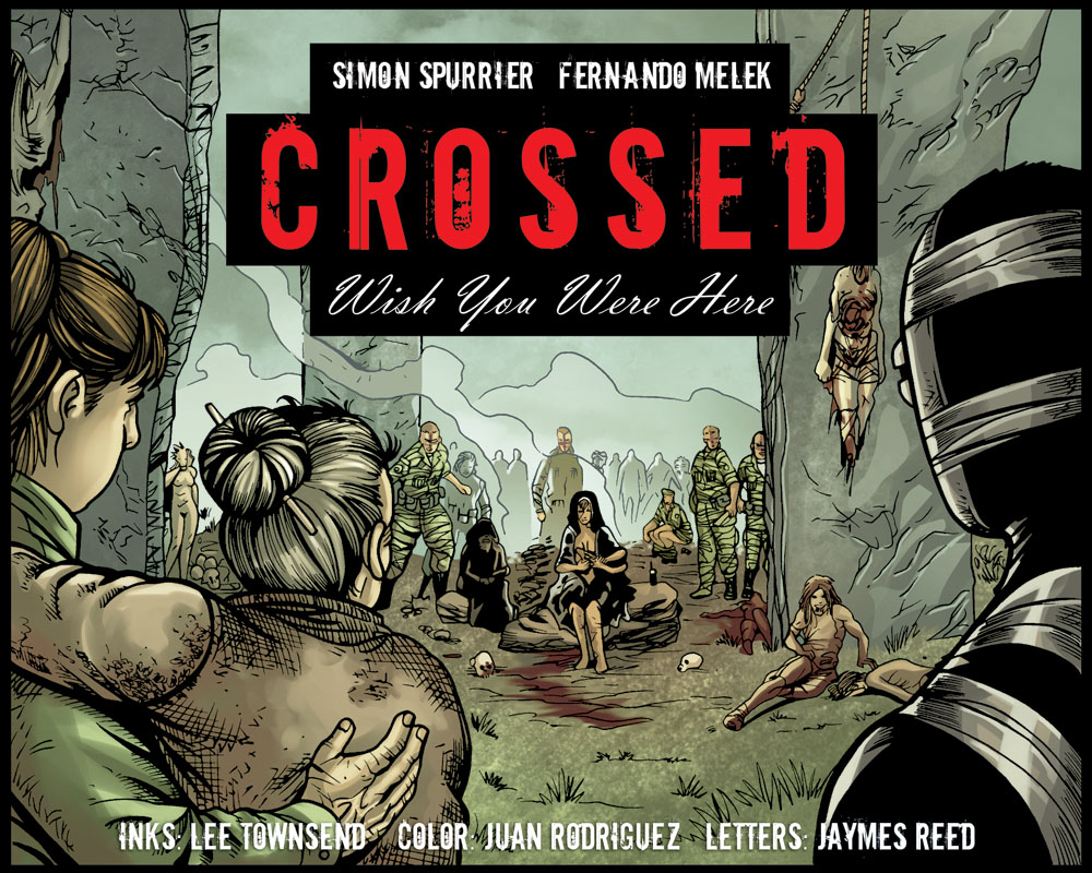Read online Crossed: Wish You Were Here - Volume 3 comic -  Issue #12 - 1