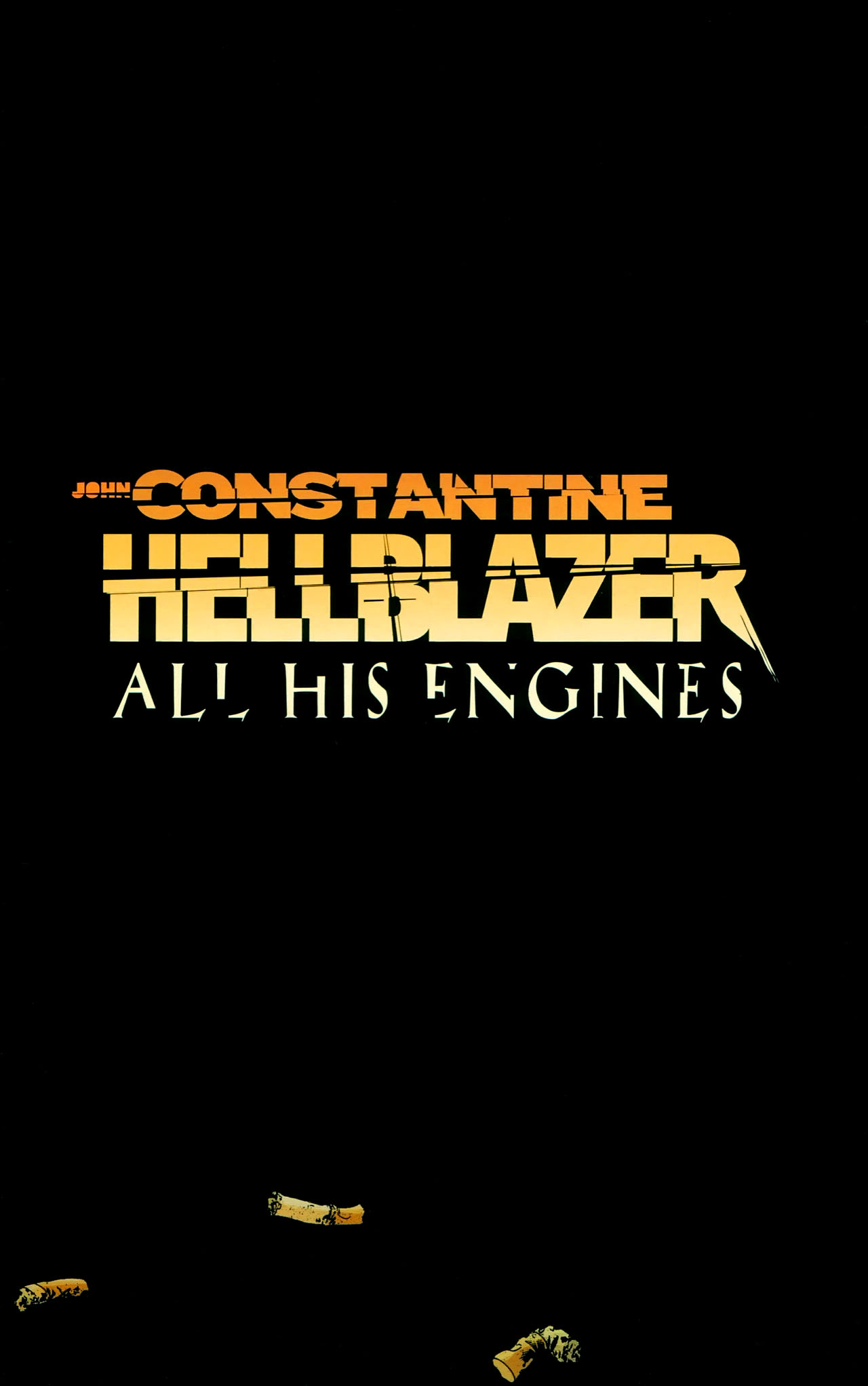 Read online John Constantine Hellblazer: All His Engines comic -  Issue # Full - 3