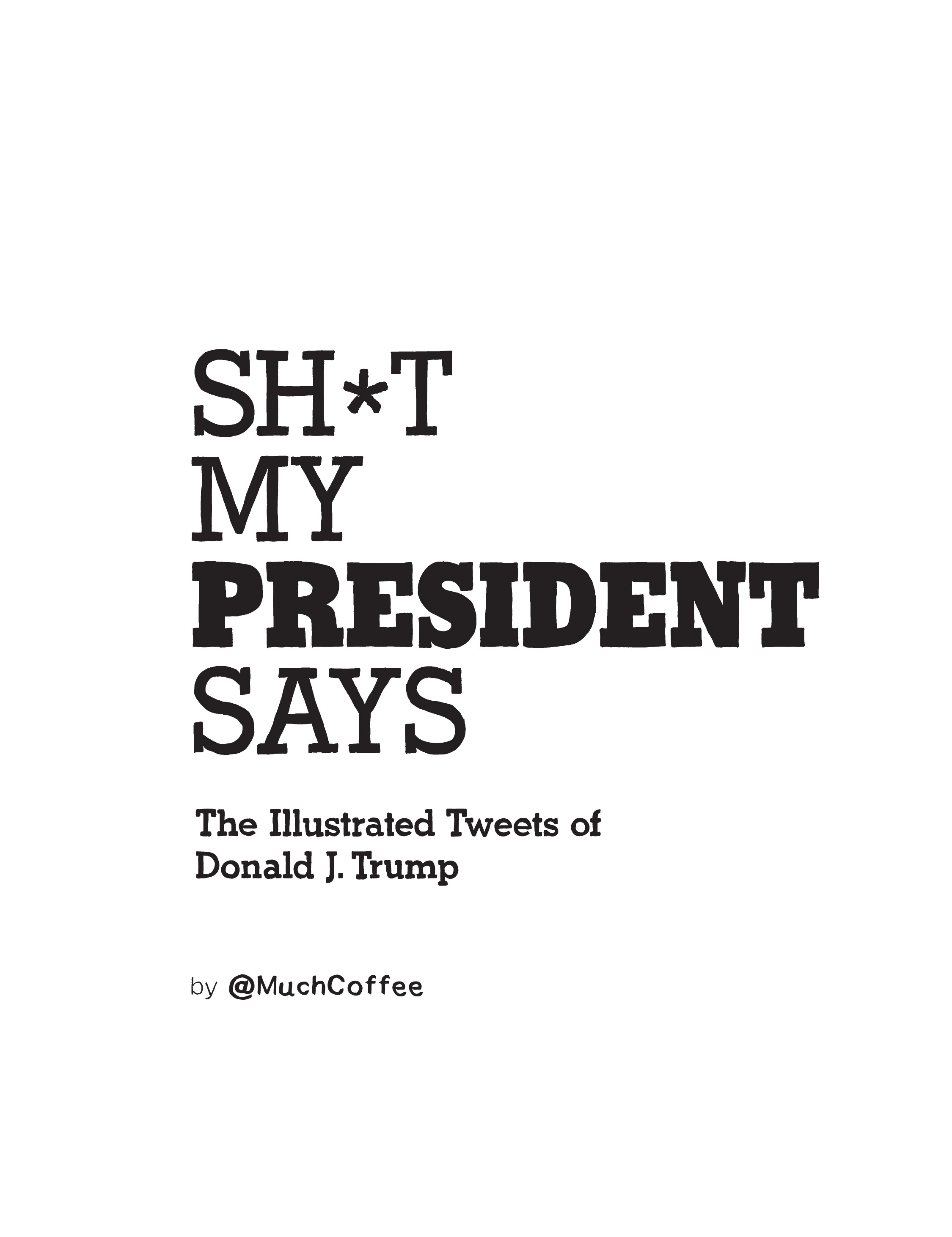 Read online Sh*t My President Says comic -  Issue # TPB - 5