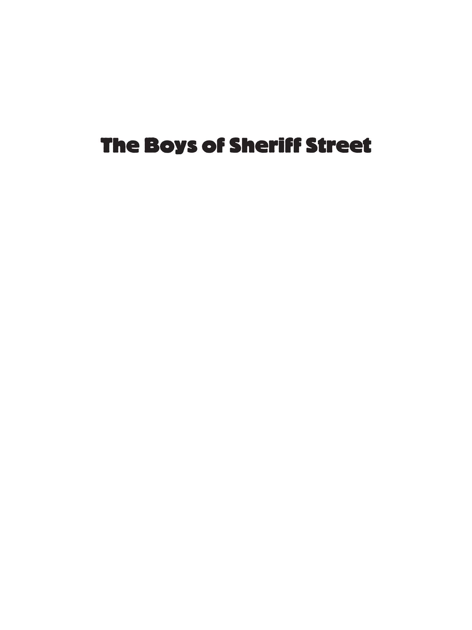 Read online The Boys of Sheriff Street comic -  Issue # TPB - 7