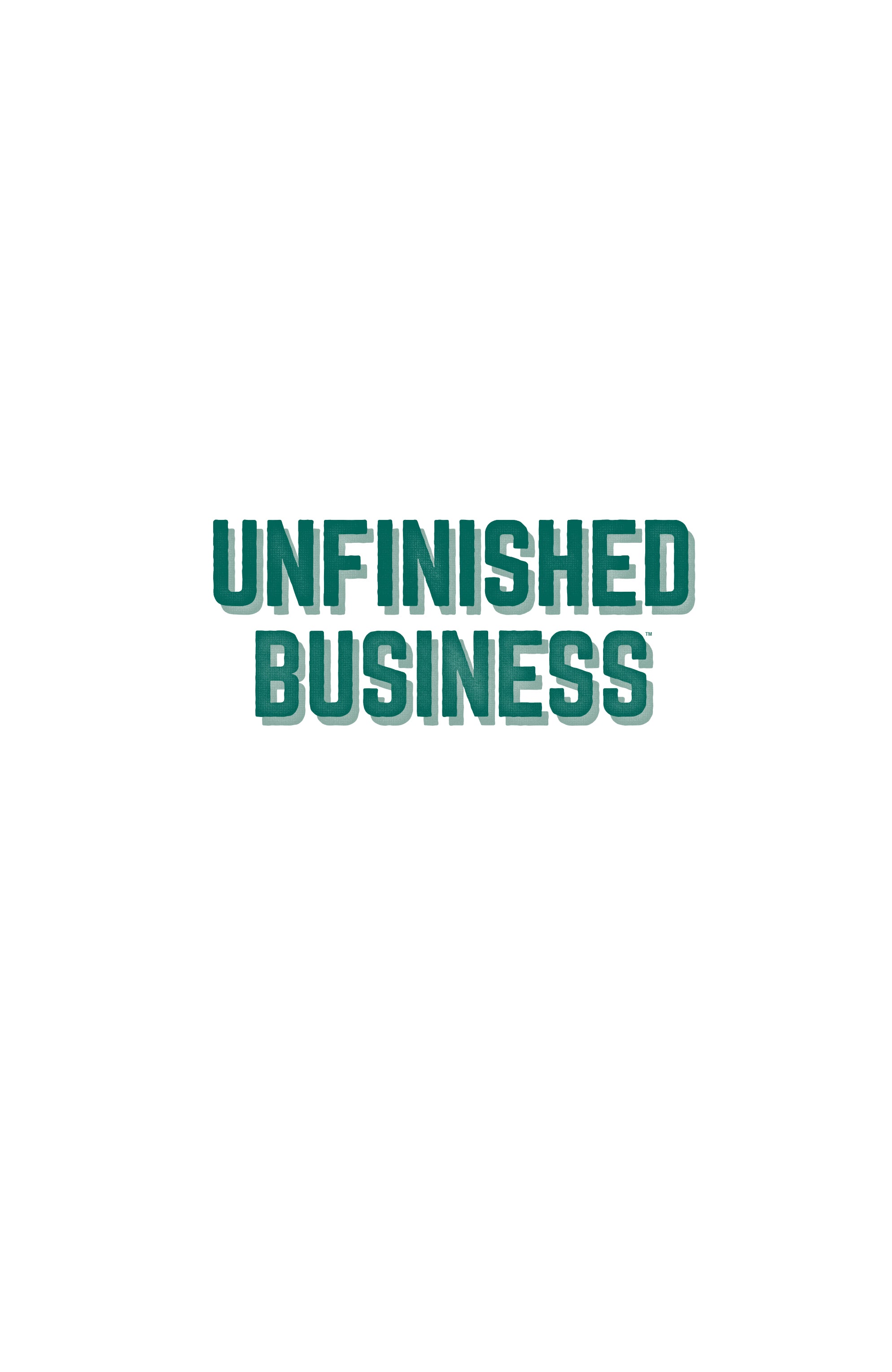 Read online Unfinished Business comic -  Issue # TPB - 2