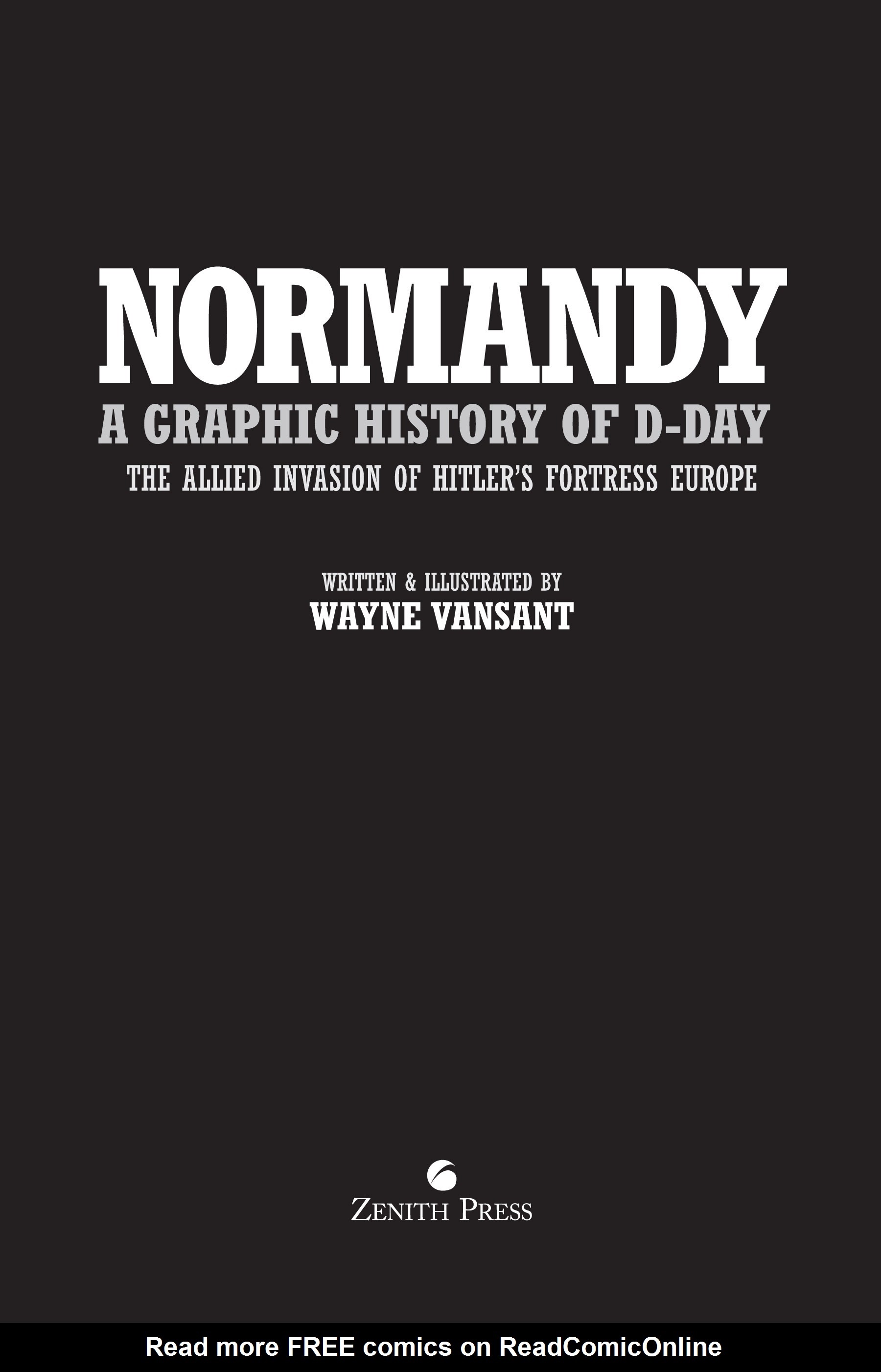 Read online Normandy: A Graphic History of D-Day, the Allied Invasion of Hitler's Fortress Europe comic -  Issue # TPB - 2