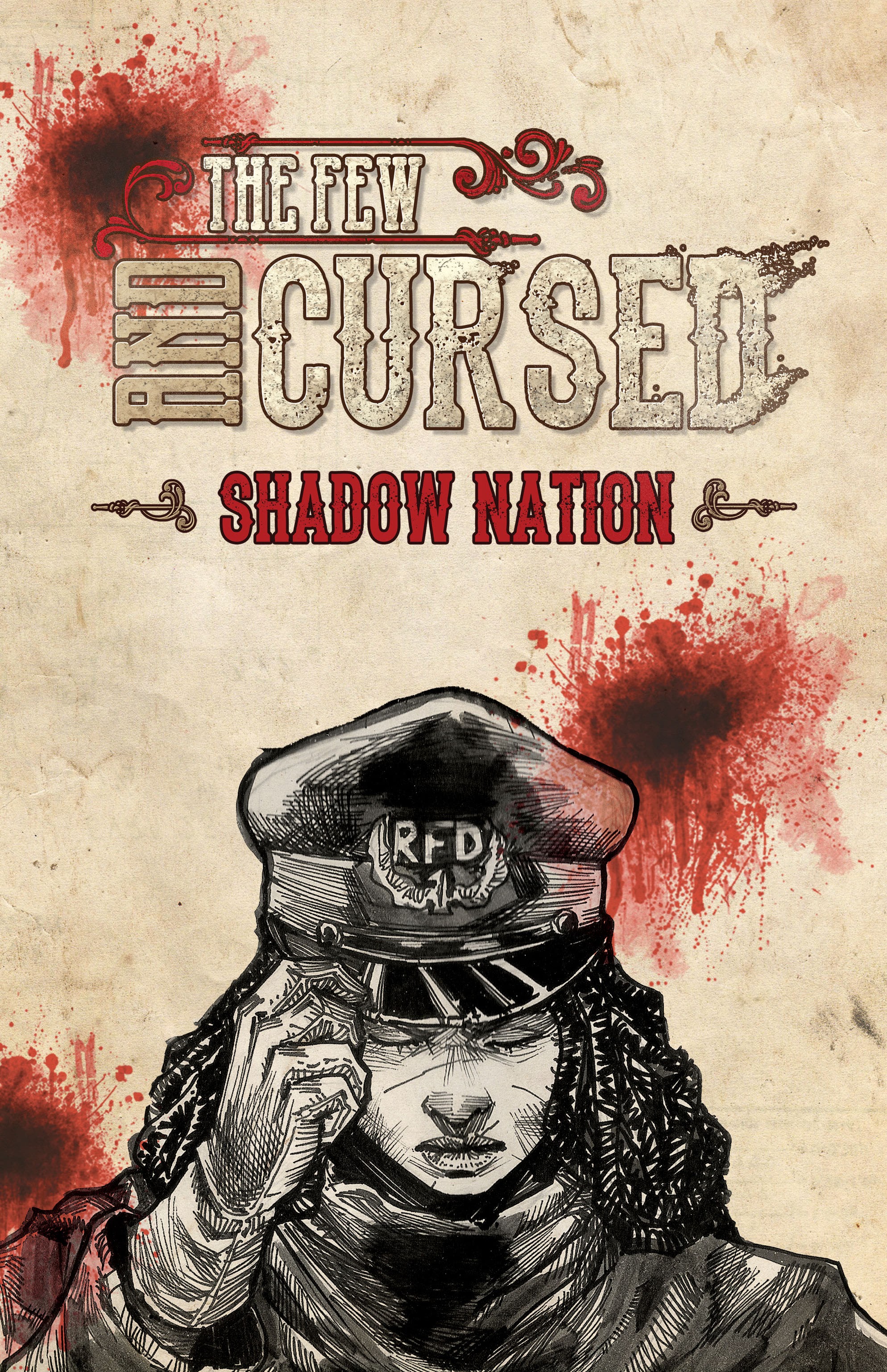 Read online The Few and Cursed: Shadow Nation comic -  Issue # TPB - 2