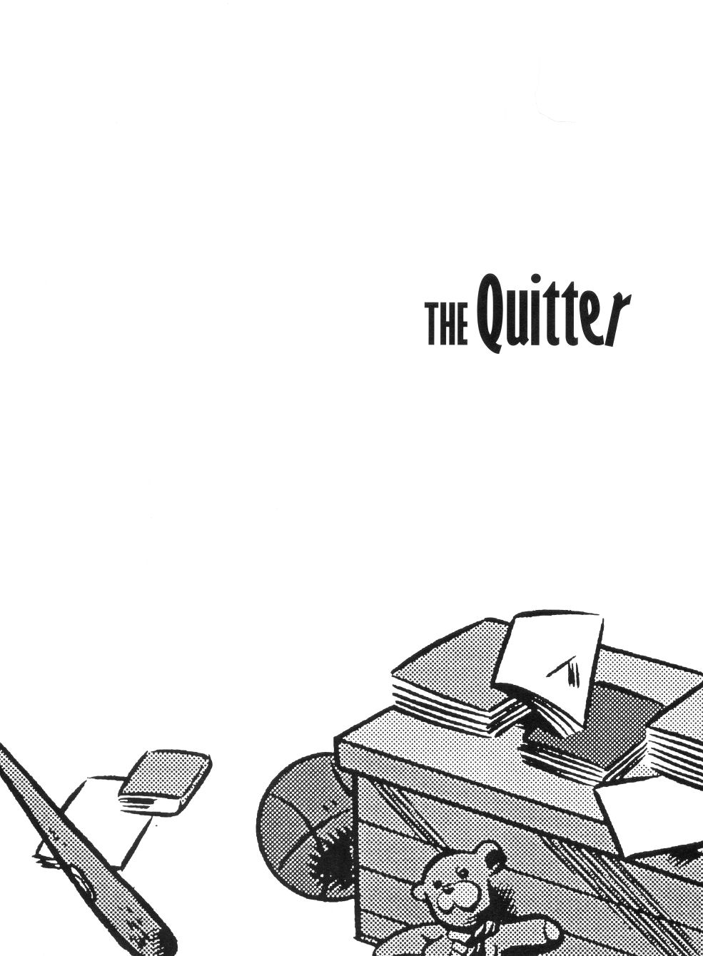 Read online The Quitter comic -  Issue # TPB - 4