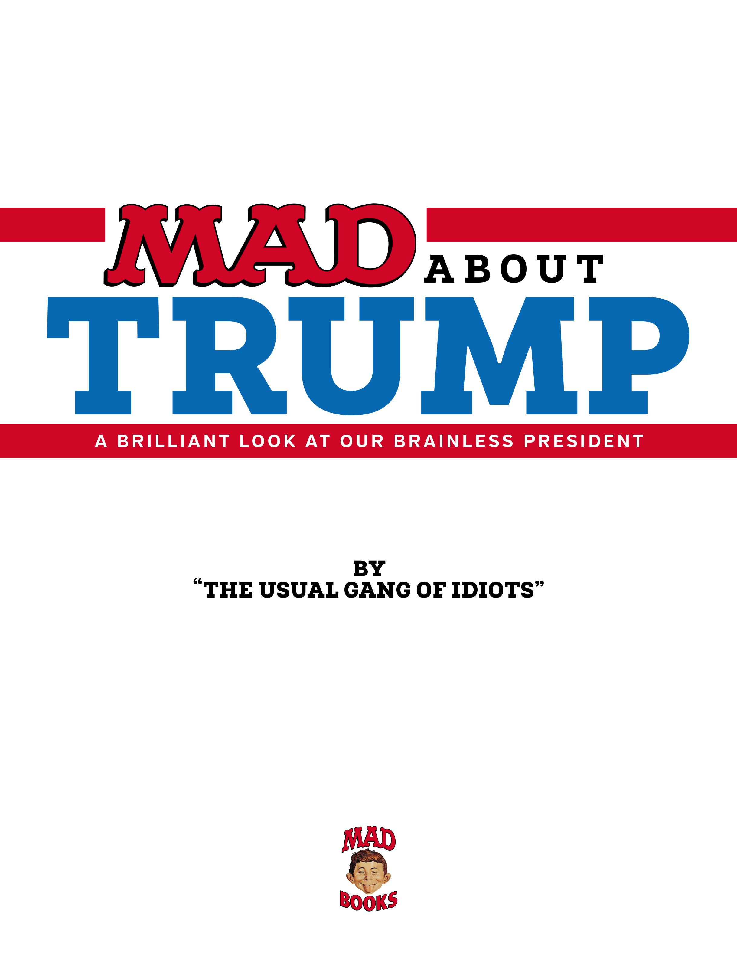 Read online MAD About Trump: A Brilliant Look at Our Brainless President comic -  Issue # TPB - 3